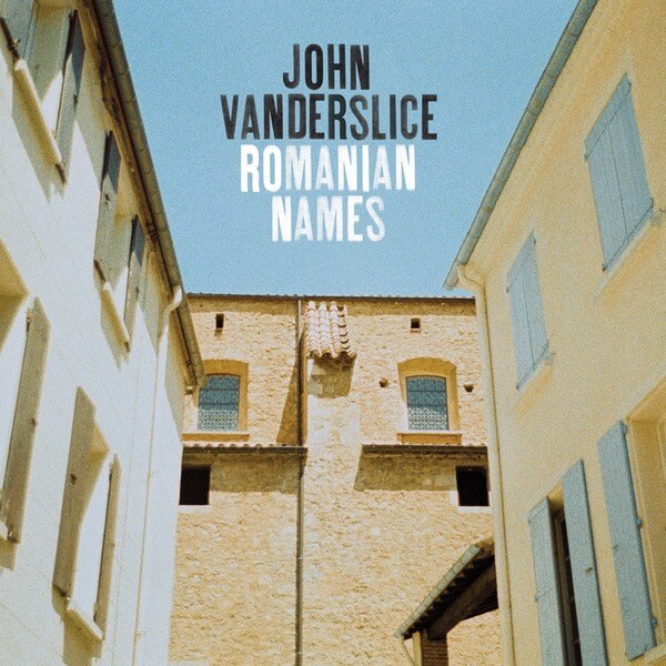 John Vanderslice - Romanian Names - CD