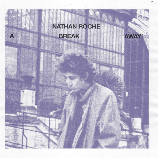 Nathan Roche - A Break Away - LP
