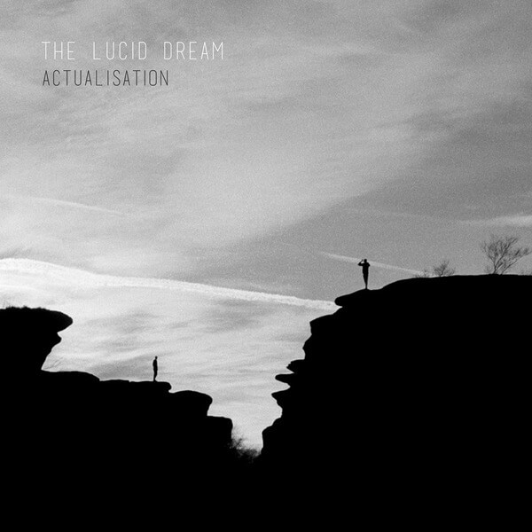 The Lucid Dream - Actualisation - LP