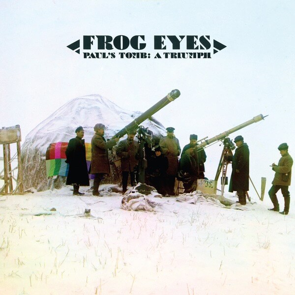 Frog Eyes - Paul's Tomb: A Triumph - CD