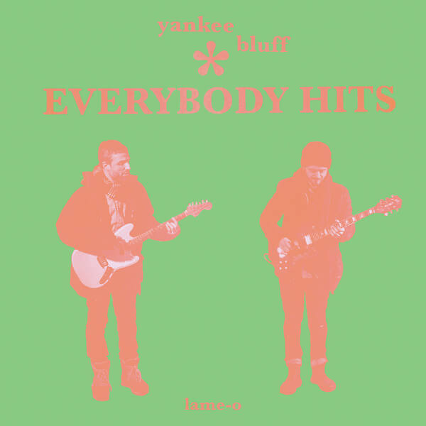 Yankee Bluff - Everybody Hits - LP