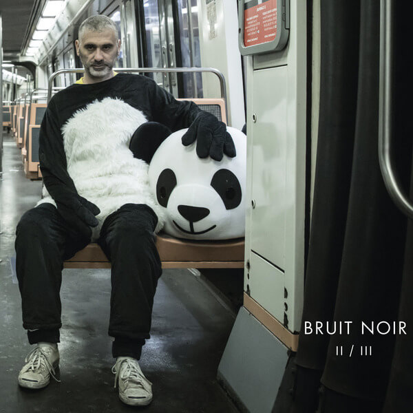 Bruit Noir - II / III - CD
