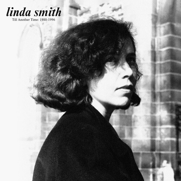 Linda Smith - Till Another Time: 1988-1996 - CD
