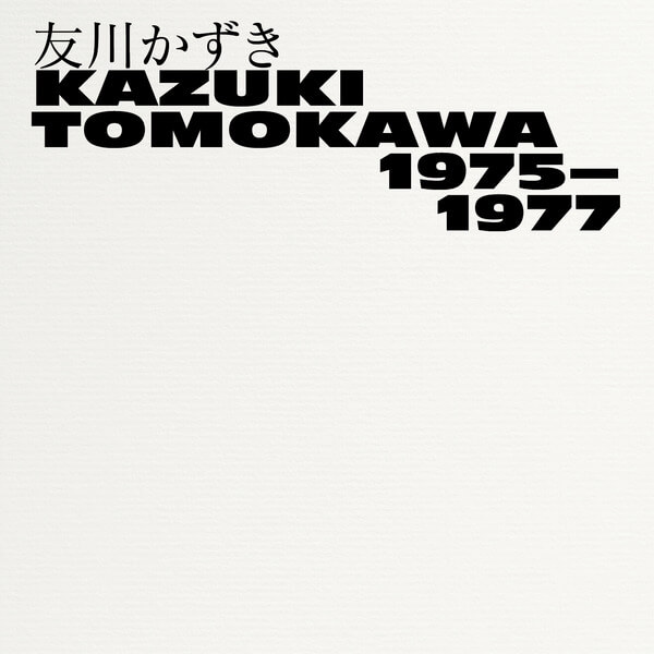 Kazuki Tomokawa - Kazuki Tomokawa 1975-1977 - 3CD