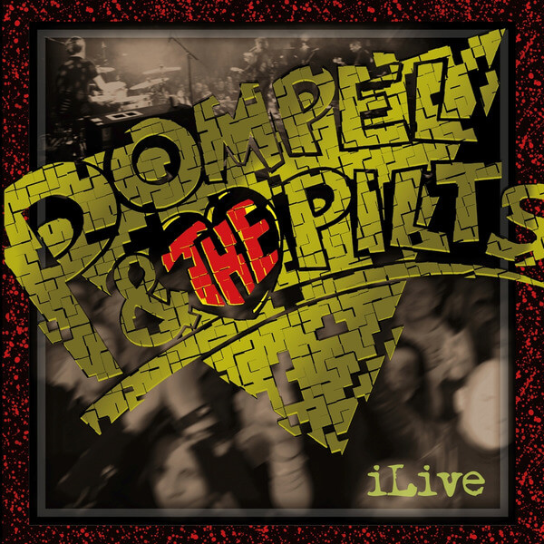 Pompel & The Pilts - iLive - LP