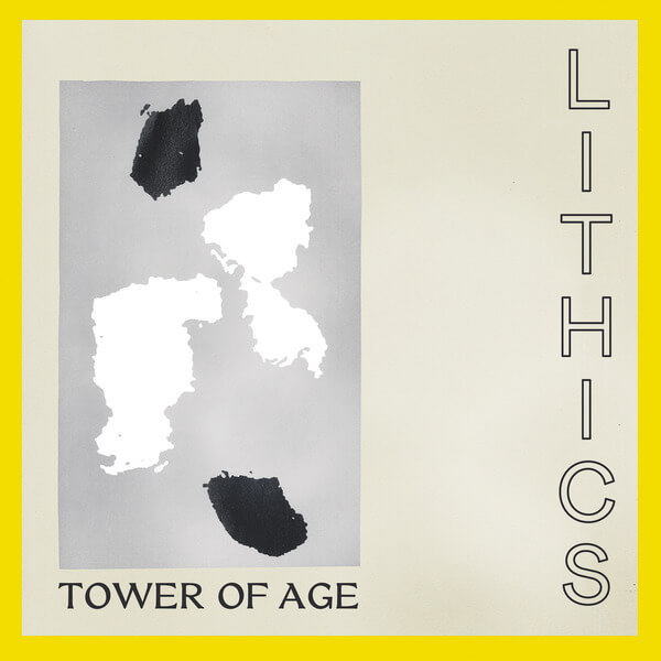 Lithics - Tower of Age - LP