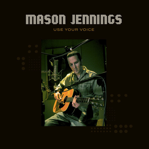 Mason Jennings - Use Your Voice - LP