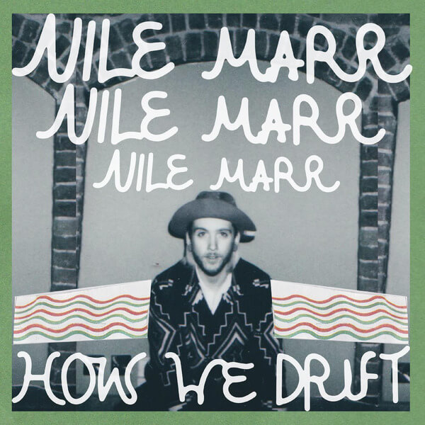 Nile Marr - How We Drift - 7"
