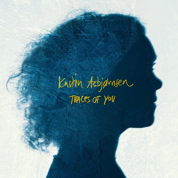 Kristin Asbjornsen - Traces Of You - CD