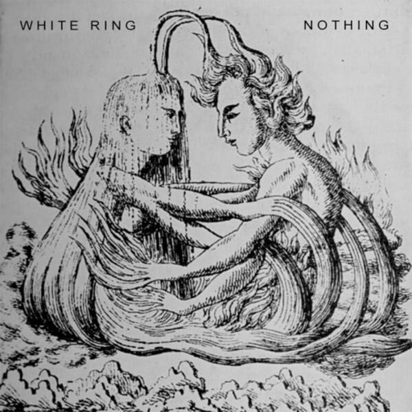 White Ring - Nothing/Leprosy - 7"