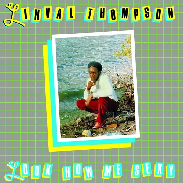 Linval Thompson - Look How Me Sexy - LP