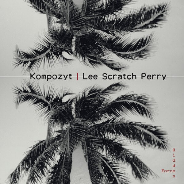 Kompozyt/Lee Scratch Perry - Hidden Force - 7"