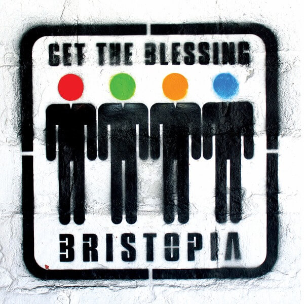 Get The Blessing - Bristopia - LP