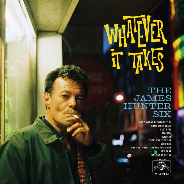 The James Hunter Six - Whatever It Takes - LP