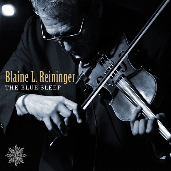 Blaine L. Reininger - The Blue Sleep - CD