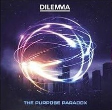 Dilemma - The Purpose Paradox - CD