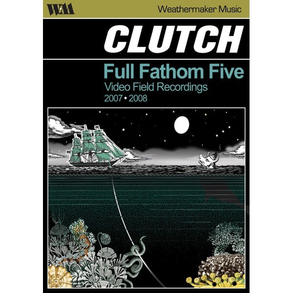 Clutch - Full Fathom Five: Video Field Recordings - DVD