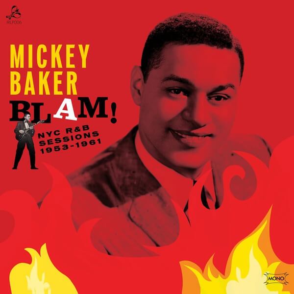 Mickey Baker - Blam! The NYC R&B Sessions - LP