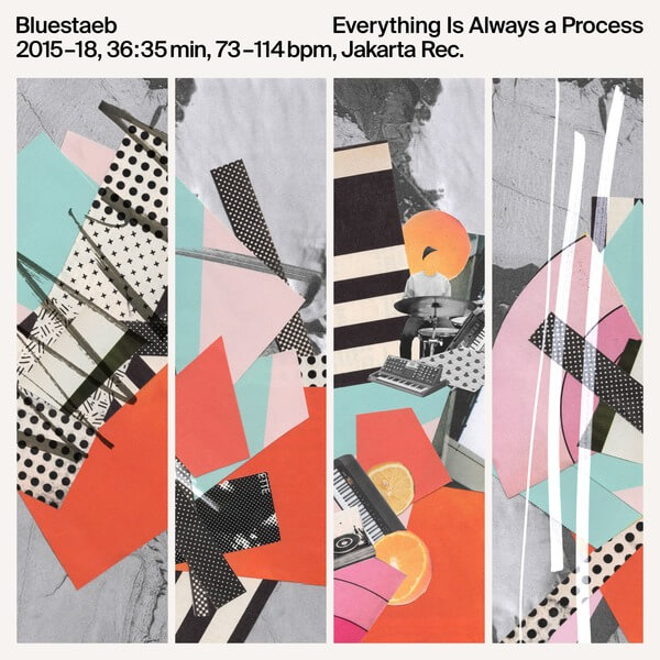 Bluestaeb - Everything Is Always A Process  - 2LP