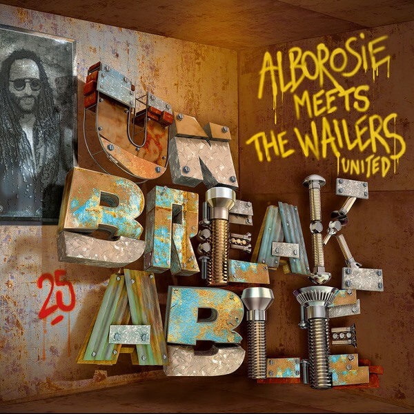 Alborosie -  Alborosie Meets The Wailers United - Unbreakable (Ltd.) - CD