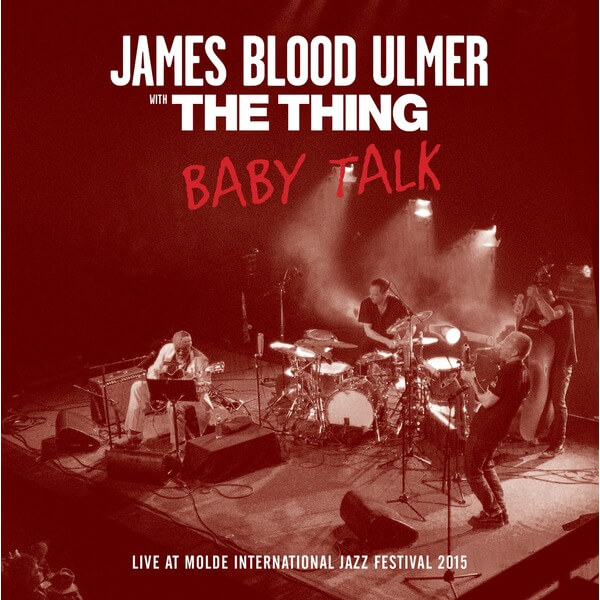 James Blood Ulmer/The Thing - Baby Talk - CD