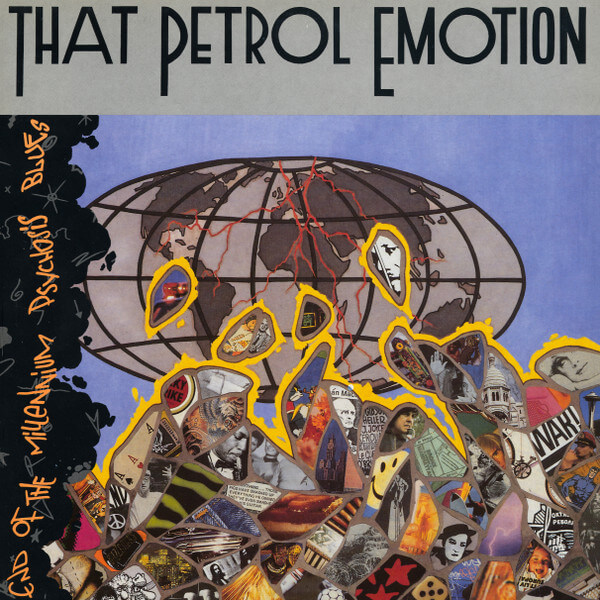 That Petrol Emotion - End Of The Millennium Psychosis Blues - Vinyl LP