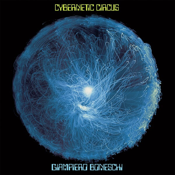 Giampiero Boneschi - Cybernetic Circus - LP