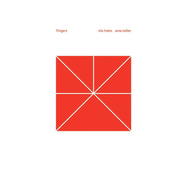 Nils Frahm/Anne Müller - 7fingers - CD