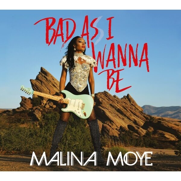 Malina Moye - Bad As I Wanna Be - LP