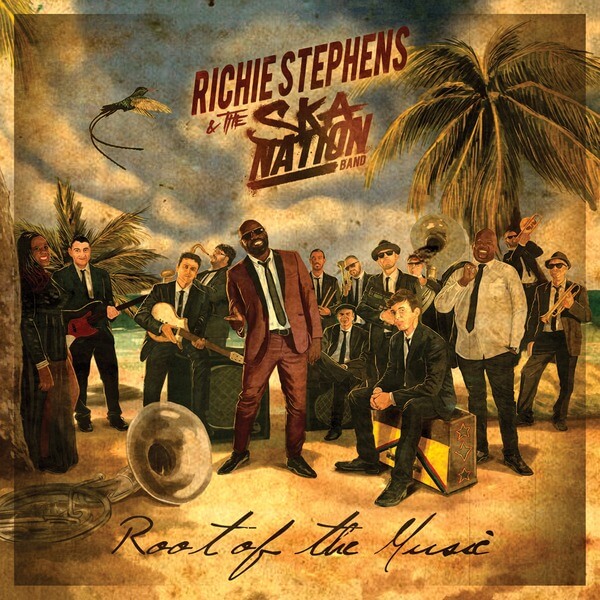 Richie Stephens & The Ska Nation Band - Root Of The Music - CD