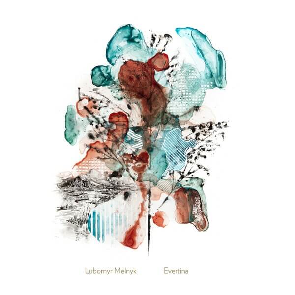 Lubomyr Melnyk - Evertina - CD