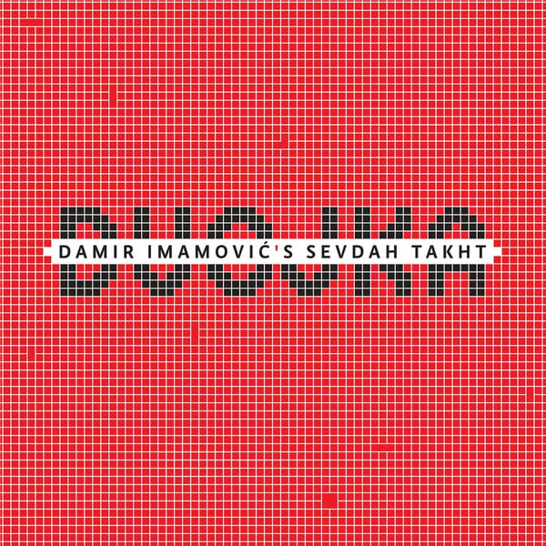 Damir Imamović's Sevdah Takht - Dvojka - LP