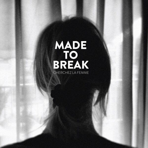 Made To Break - Cherchez La Femme - CD