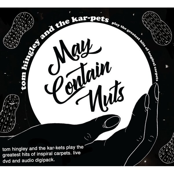 Tom Hingley and The Kar-Pets - May Contain Nuts - CD+DVD