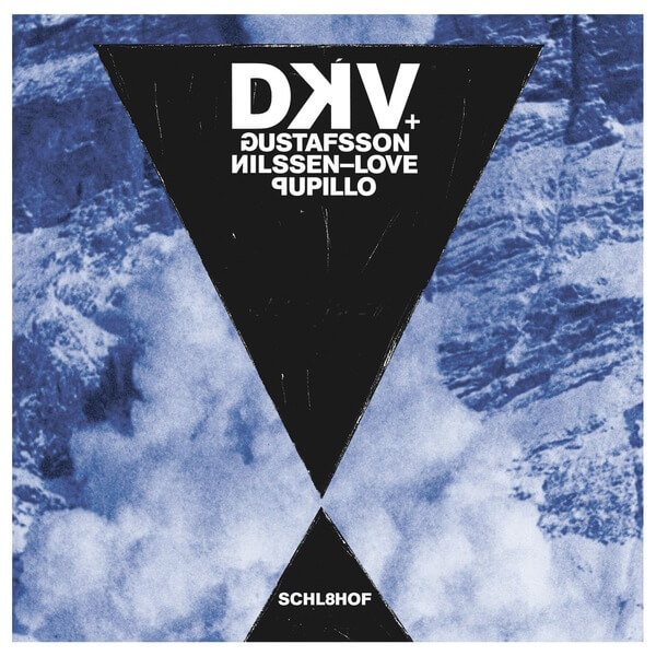 DKV Trio & Gustafsson/Nilssen-Love/Pupillo - Schl8hof - CD