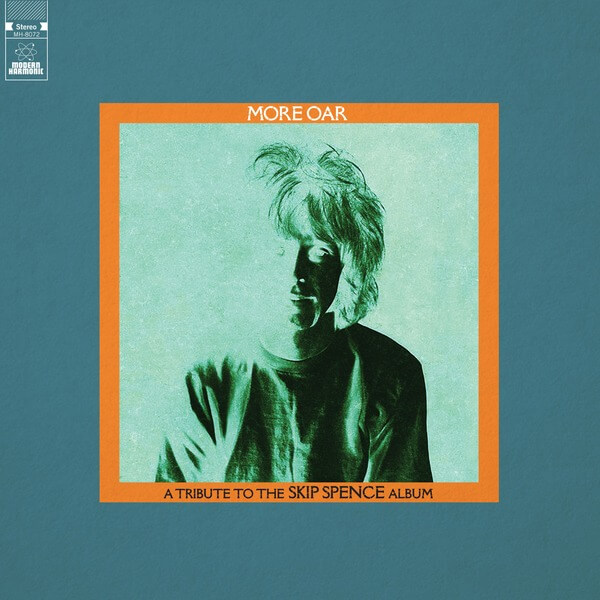 VA - More Oar - A Tribute To The Skip Spence Album - 2LP