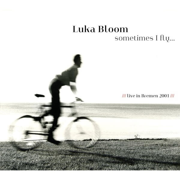 Luka Bloom - Sometimes I Fly - CD