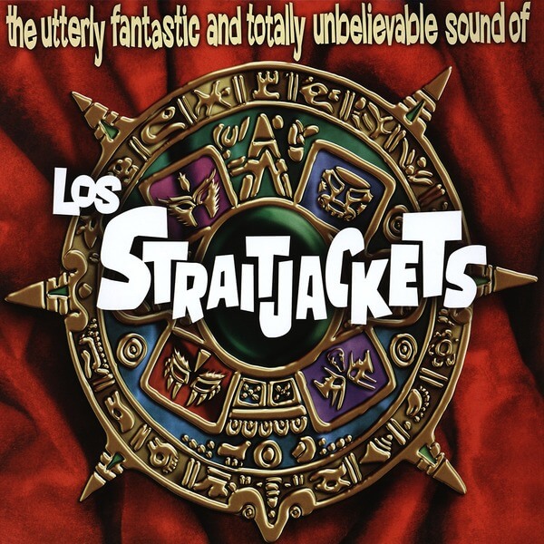 Los Straitjackets - The Utterly Fantastic and Totally Unbelievable Sounds of Los Straitjackets - LP