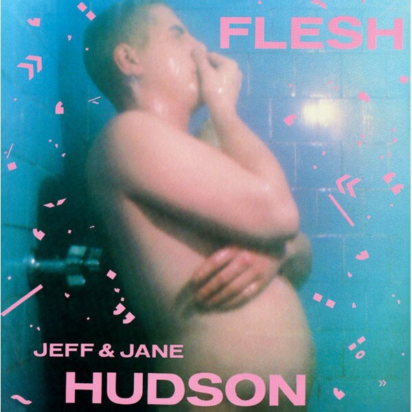 Jeff and Jane Hudson - Flesh - CD