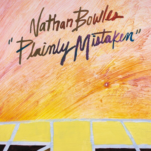 Nathan Bowles - Plainly Mistaken - LP