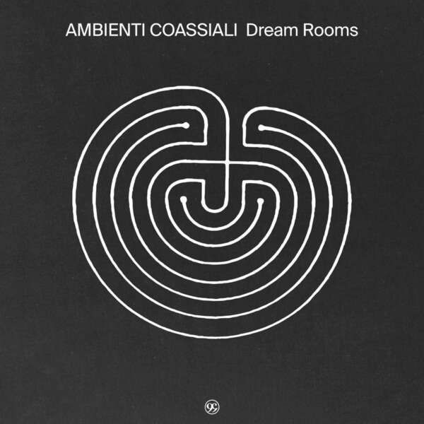 Ambienti Coassiali - Dream Rooms - LP