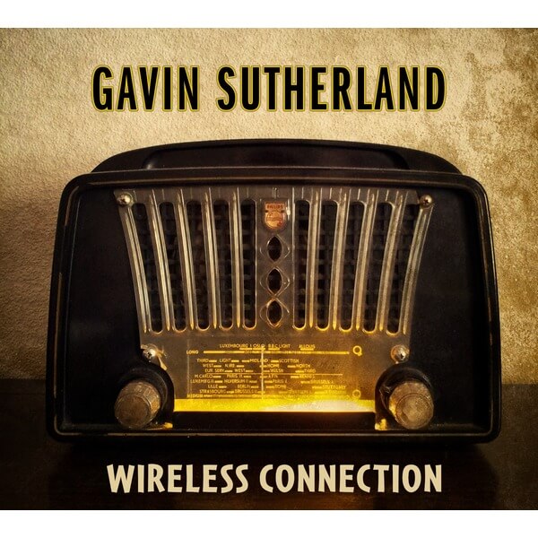 Gavin Sutherland - Wireless Connection - CD