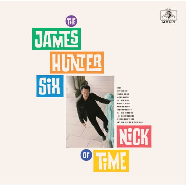 The James Hunter Six - Nick Of Time - LP