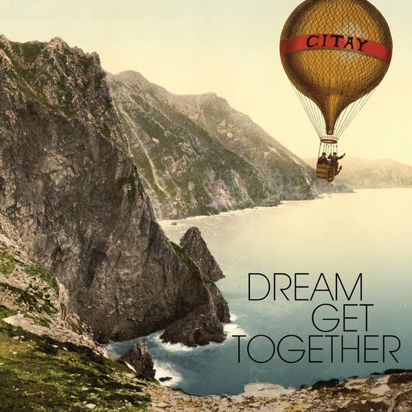 Citay - Dream Get Together - LP