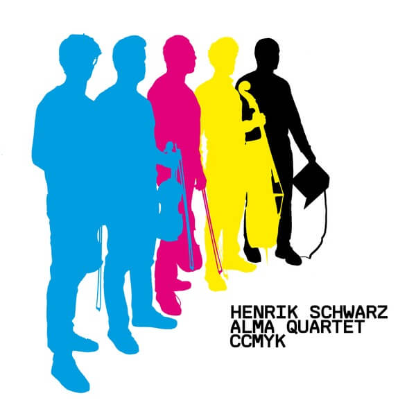 Henrik Schwarz & Alma Quartet - Ccmyk - LP