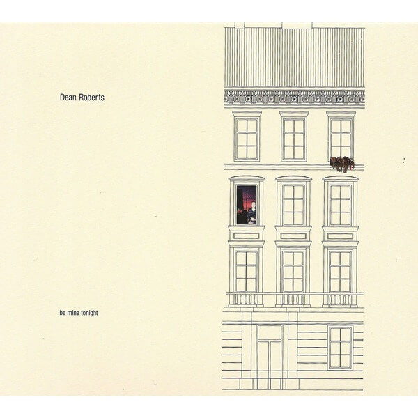 Dean Roberts - Be Mine Tonight - CD