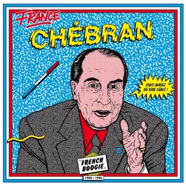 VA - Chébran - French Boogie 1981-1985 - 2x12"