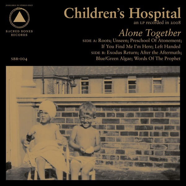 Children's Hospital - Alone Together - LP