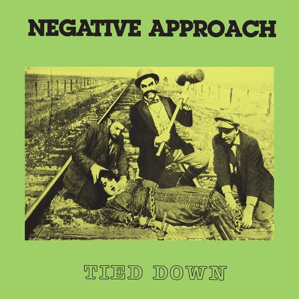 Negative Approach - Tied Down - LP