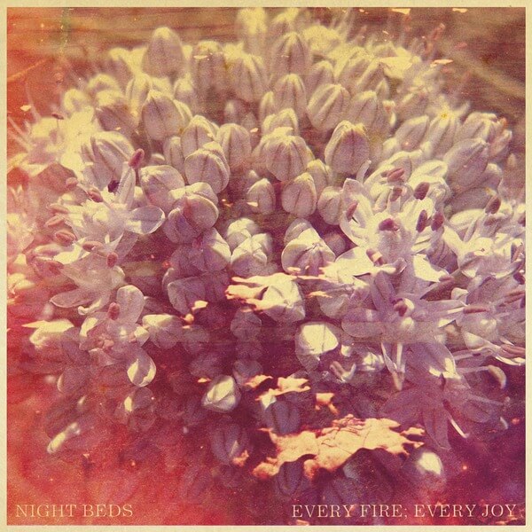 Night Beds - Every Fire Every Joy - CD